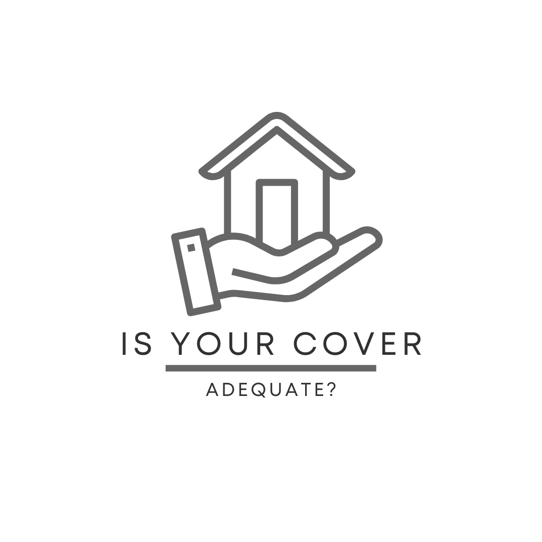 Is your Cover Adequate??